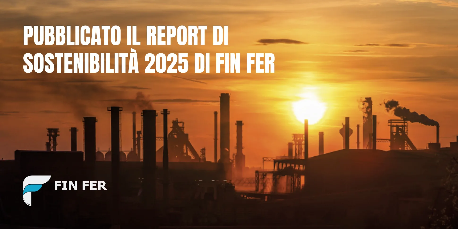 Pubblicato il Report di sostenibilità 2025 di Fin Fer: i risultati